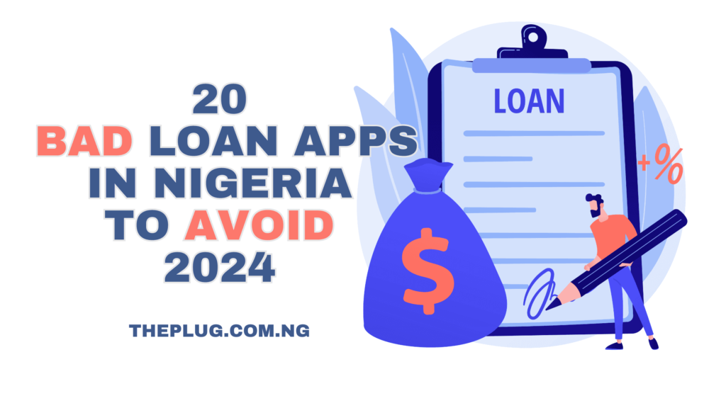 Bad Loan Apps In Nigeria To Avoid